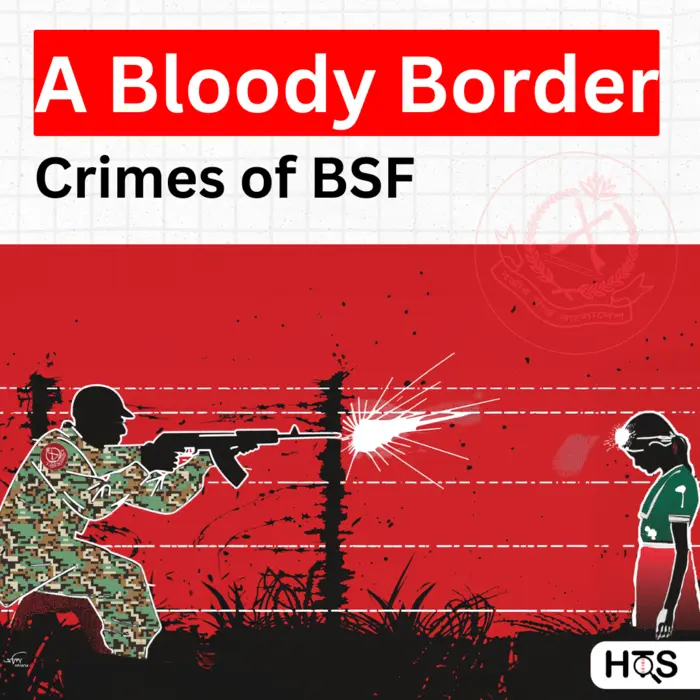 A Bloody Border: Crimes of BSF